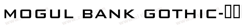 Mogul Bank Gothic字体转换